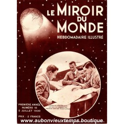 LE MIROIR DU MONDE N°18 - 5.07.1930