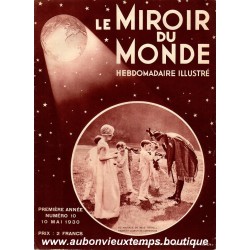 LE MIROIR DU MONDE N°10 - 10.05.1930