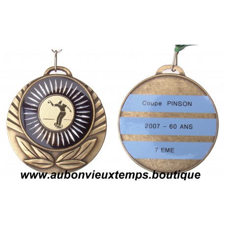 MEDAILLE BRONZE PETANQUE COUPE PINSON 2007 SENIOR