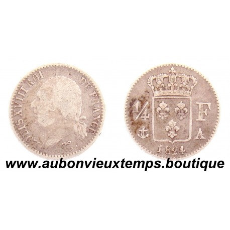 1/4 FRANC ARGENT 1824 A LOUIS XVIII