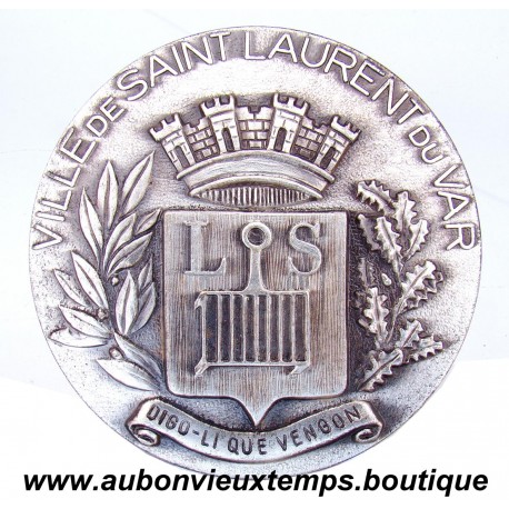 MEDAILLE BRONZE VILLE DE SAINT LAURENT DU VAR - DIBO LI QUE VENDON