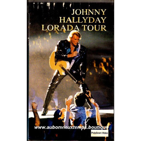 VHS - JOHNNY HALLYDAY - LORADA TOUR 1995