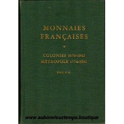 MONNAIES FRANCAISES - V.G. - COLONIES 1670 1942 - METROPOLE 1774 1942 