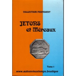JETONS et MEREAUX - FEUARDENT - TOME 1