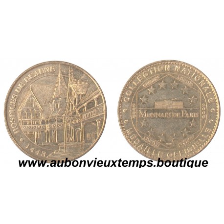 MEDAILLE TOURISTIQUE - 2006 - HOSPICES DE BEAUNE - 1443