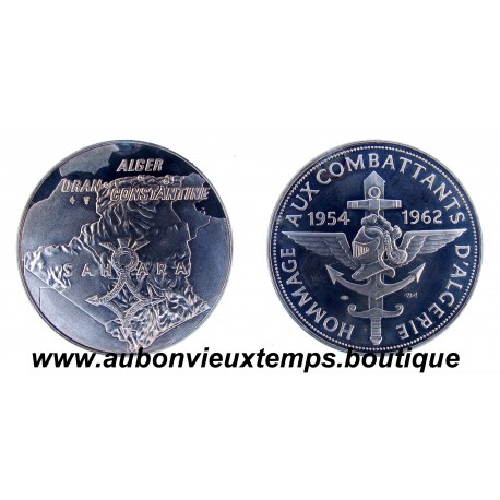 MEDAILLE HOMMAGE aux COMBATTANTS d'ALGERIE 1954 - 1962