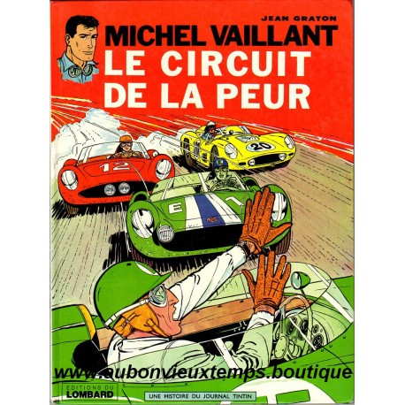 MICHEL VAILLANT - LE CIRCUIT DE LA PEUR