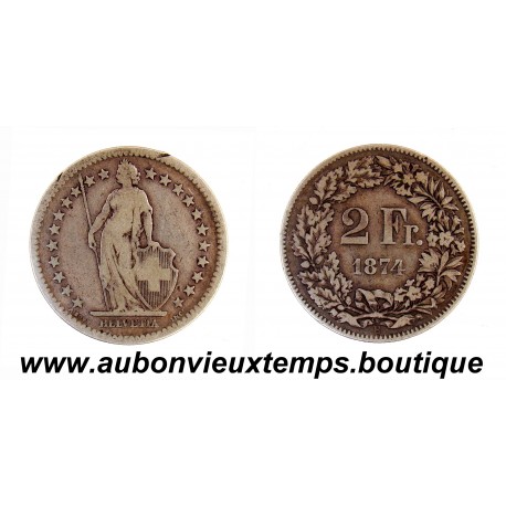 2 FRANCS Argent 835‰ 1874 B BERNE - SUISSE