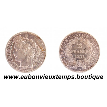 2 FRANCS Argent 835 ‰ 1871 a CERES avec LEGENDE