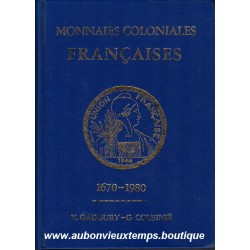 GADOURY - COUSINIE 1980 MONNAIES COLONIALES FRANCAISES