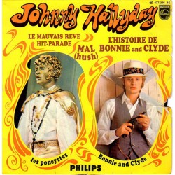 45T L'HISTOIRE DE BONNIE AND CLYDE - PHILIPS 437 395 - JANVIER 1968 - JOHNNY HALLYDAY
