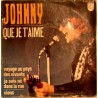 45T QUE JE T'AIME - JOHNNY