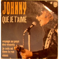 45T QUE JE T'AIME - JOHNNY