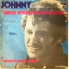 45T DEUX AMIS POUR UN AMOUR - PHILIPS 6009 089 - SEPTEMBRE 1970 - JOHNNY HALLYDAY