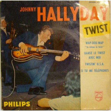 45T TWIST - PHILIPS 432 724 - DECEMBRE 1961 - JOHNNY HALLYDAY