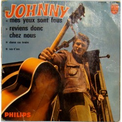 45T MES YEUX SONT FOUS - PHILIPS 437 099 - JUILLET 1965 - JOHNNY HALLYDAY