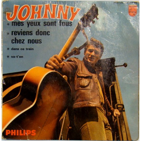 45T MES YEUX SONT FOUS - PHILIPS 437 099 - JUILLET 1965 - JOHNNY HALLYDAY