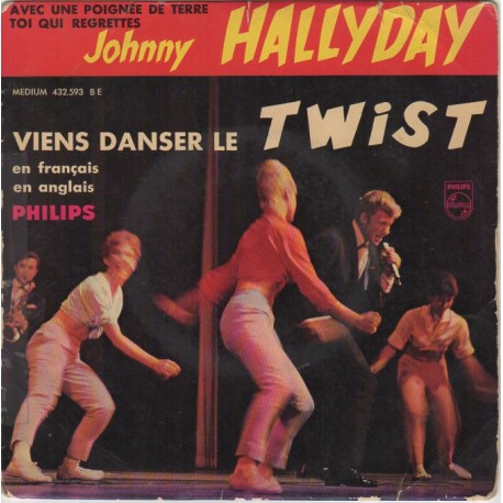 45T VIENS DANSER LE TWIST - PHILIPS 432 593 - SEPTEMBRE 1961 - JOHNNY HALLYDAY