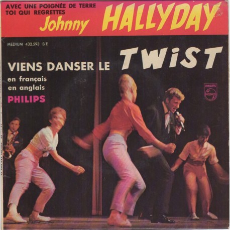 45T VIENS DANSER LE TWIST - PHILIPS 432 593 - SEPTEMBRE 1961 - JOHNNY HALLYDAY