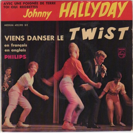 45T VIENS DANSER LE TWIST - PHILIPS 432 593 - SEPTEMBRE 1961 - JOHNNY HALLYDAY