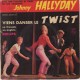 45T VIENS DANSER LE TWIST - PHILIPS 432 593 - SEPTEMBRE 1961 - JOHNNY HALLYDAY