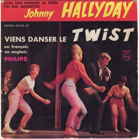 45T VIENS DANSER LE TWIST - PHILIPS 432 593 - SEPTEMBRE 1961 - JOHNNY HALLYDAY