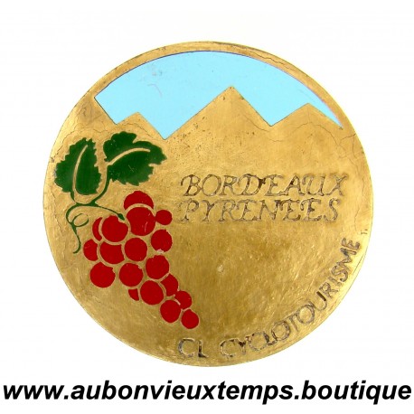 MEDAILLE CL CYCLO TOURISME - BORDEAUX PYRENEES