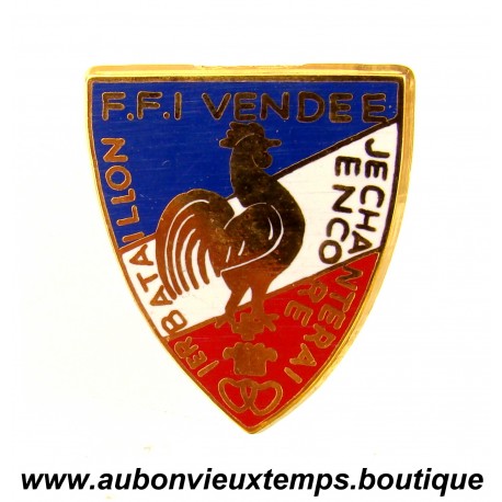 INSIGNE du 1er BATAILLON du 93ème REGIMENT d’INFANTERIE - F.F.I. VENDEE