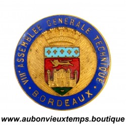 BADGE VIII ASSEMBLEE GENERALE TECHNIQUE – BORDEAUX 