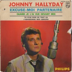 45T EXCUSE-MOI PARTENAIRE - PHILIPS 434 830 - JANVIER 1964 - JOHNNY HALLYDAY