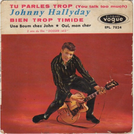 45T TU PARLES TROP - VOGUE EPL 7824 - JANVIER 1961 - JOHNNY HALLYDAY