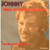 45T DEUX AMIS POUR UN AMOUR - PHILIPS 6009 089 - SEPTEMBRE 1970 - JOHNNY HALLYDAY