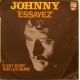 45T ESSAYEZ - PHILIPS 6009 122 - JANVIER 1971 - JOHNNY HALLYDAY