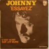 45T ESSAYEZ - PHILIPS 6009 122 - JANVIER 1971 - JOHNNY HALLYDAY