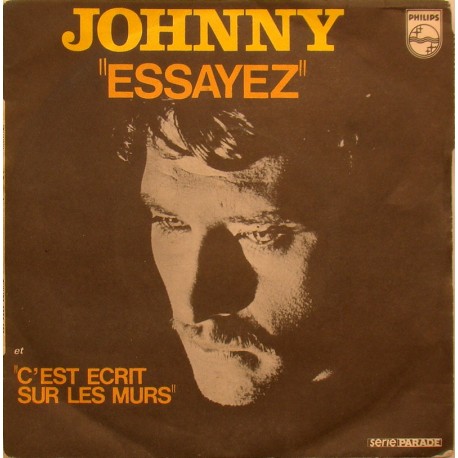 45T ESSAYEZ - PHILIPS 6009 122 - JANVIER 1971 - JOHNNY HALLYDAY