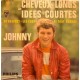 45T CHEVEUX LONGS ET IDEES COURTES - PHILIPS 437 228 - 1966 - JOHNNY HALLYDAY