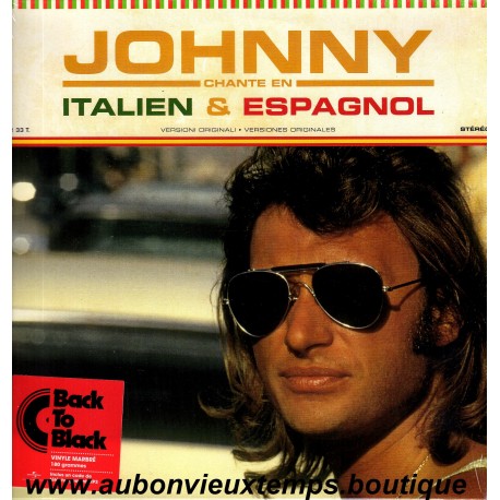 LP 33T JOHNNY HALLYDAY - CHANTE en ITALIEN & ESPAGNOL ( NEUF sous BLISTER ) 