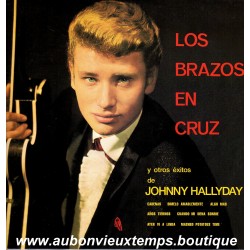 LP 33T JOHNNY HALLYDAY - LOS BRAZOS en CRUZ ( NEUF ) 