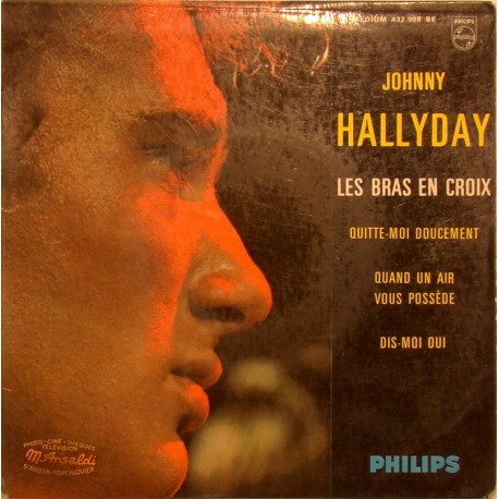 45T LES BRAS EN CROIX - PHILIPS 432 908 - MAI 1963 - JOHNNY HALLYDAY