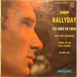 45T LES BRAS EN CROIX - PHILIPS 432 908 - MAI 1963 - JOHNNY HALLYDAY