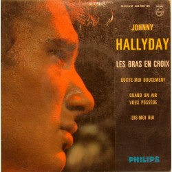 45T LES BRAS EN CROIX - PHILIPS 432 908 - MAI 1963 - JOHNNY HALLYDAY