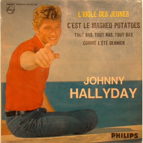 45T L'IDOLE DES JEUNES - PHILIPS 432 810 - OCTOBRE 1962 - JOHNNY HALLYDAY