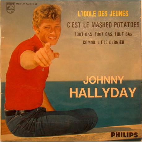 45T L'IDOLE DES JEUNES - PHILIPS 432 810 - OCTOBRE 1962 - JOHNNY HALLYDAY