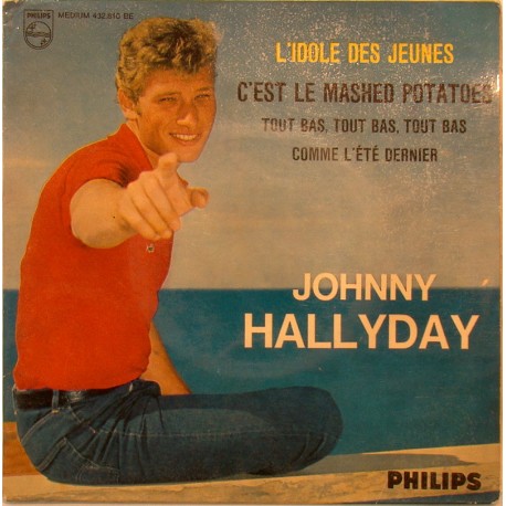 45T L'IDOLE DES JEUNES - PHILIPS 432 810 - OCTOBRE 1962 - JOHNNY HALLYDAY