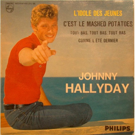 45T L'IDOLE DES JEUNES - PHILIPS 432 810 - OCTOBRE 1962 - JOHNNY HALLYDAY