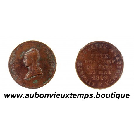 JETON Bronze ( Module de 5 CENTIMES ) 1848 FETE du CHAMPS de MARS – 21 MAI