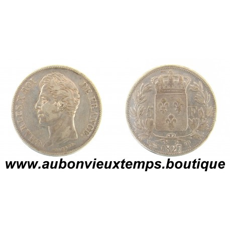 5 FRANCS Argent 900 ‰ 1827 T CHARLES X 