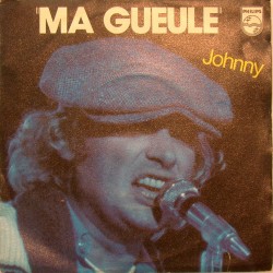 45T MA GUEULE - PHILIPS 6172 300 - DECEMBRE 1979 - JOHNNY HALLYDAY 