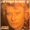 45T J'AI OUBLIER DE VIVRE - PHILIPS 6172 092 - FEVRIER 1978 - JOHNNY HALLYDAY