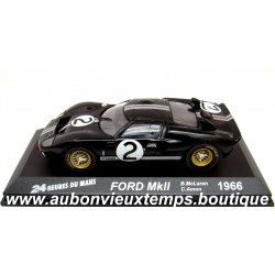 IXO 1/43 FORD MkII - 24H du MANS 1966